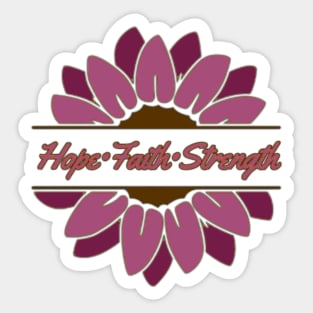 Dark pink Sunflower Hope Faith Strength Sticker